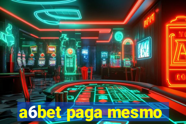 a6bet paga mesmo