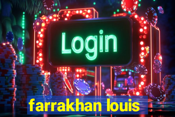 farrakhan louis