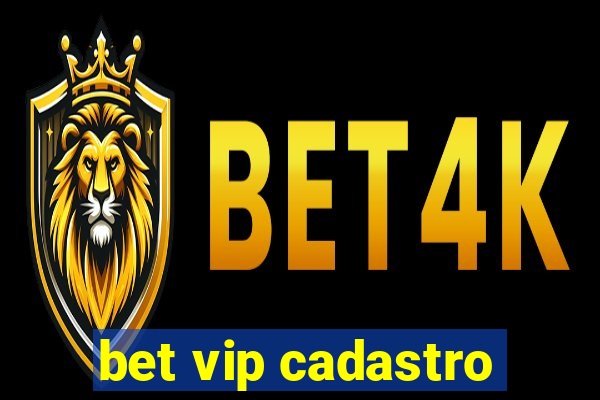 bet vip cadastro