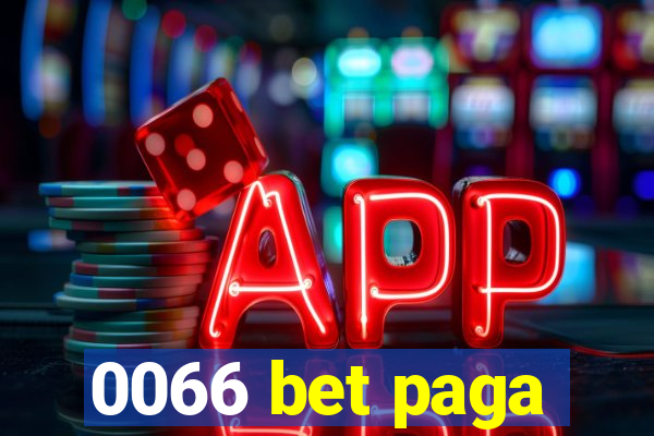 0066 bet paga