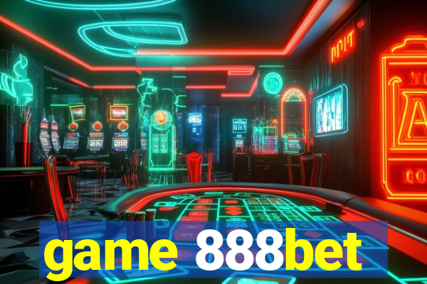 game 888bet