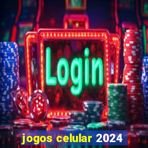 jogos celular 2024