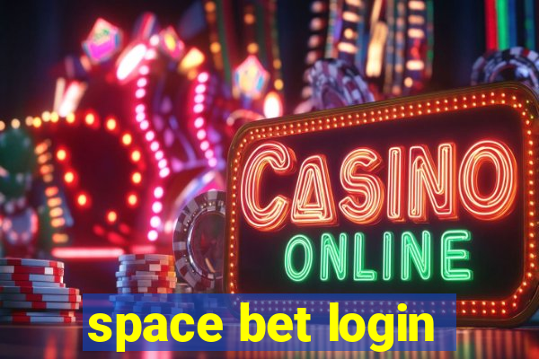 space bet login