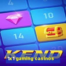 1x1 gaming casinos