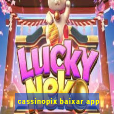 cassinopix baixar app