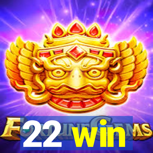 22 win