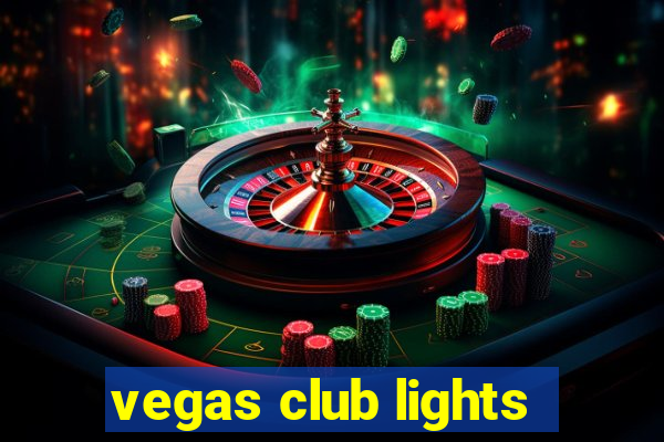 vegas club lights