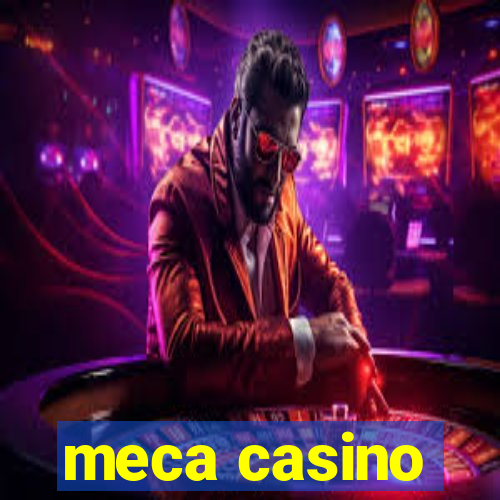 meca casino