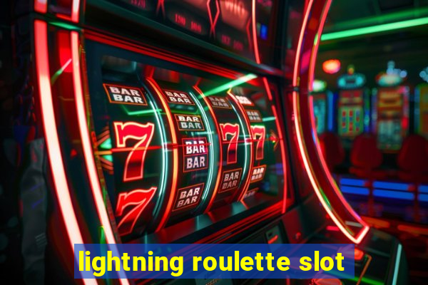 lightning roulette slot