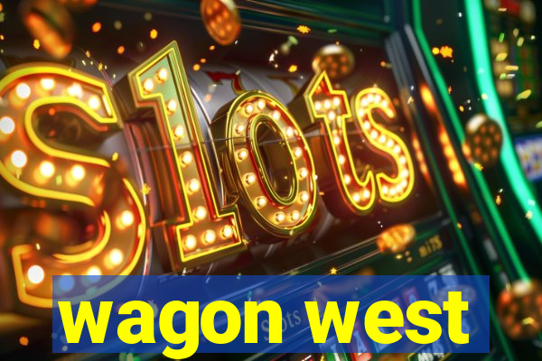 wagon west