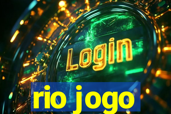 rio jogo