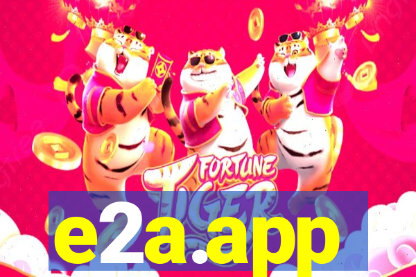 e2a.app