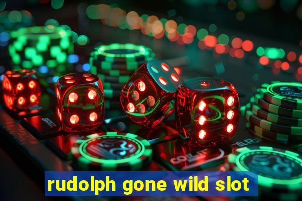 rudolph gone wild slot