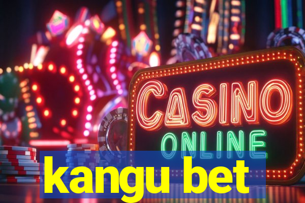 kangu bet