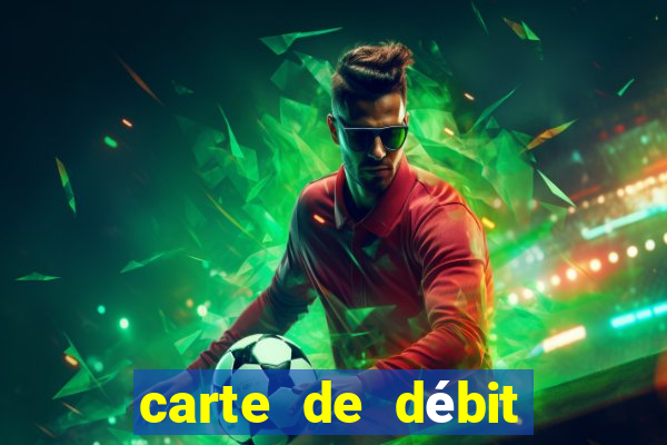 carte de débit visa casino en ligne