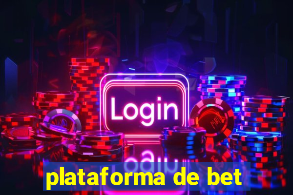 plataforma de bet