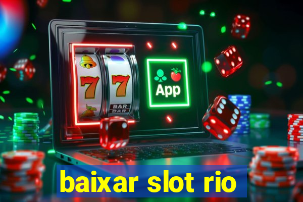 baixar slot rio