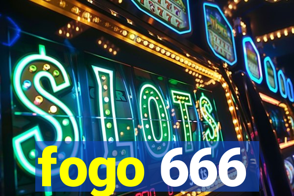 fogo 666