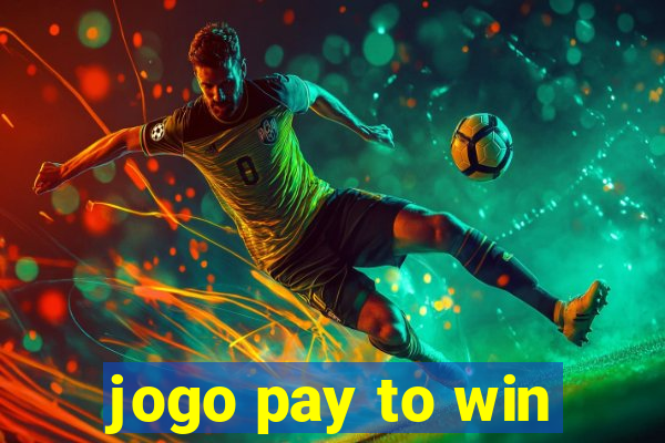 jogo pay to win