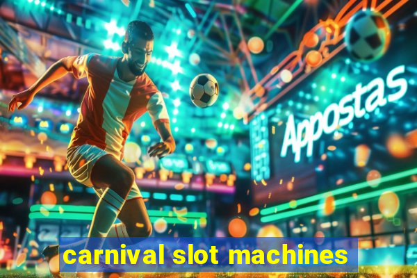 carnival slot machines