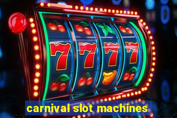 carnival slot machines