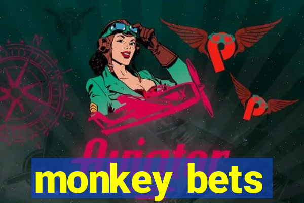 monkey bets