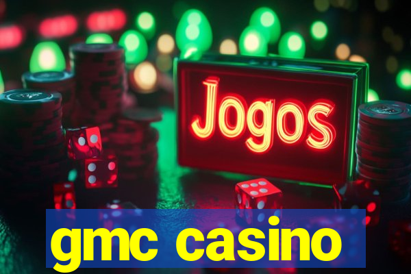 gmc casino