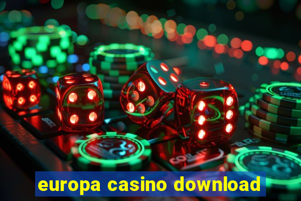 europa casino download