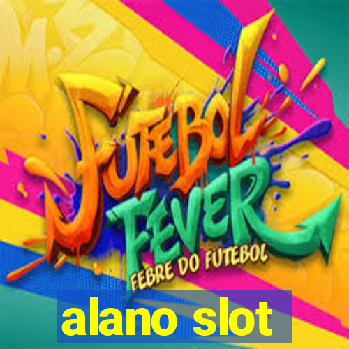 alano slot