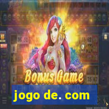 jogo de. com