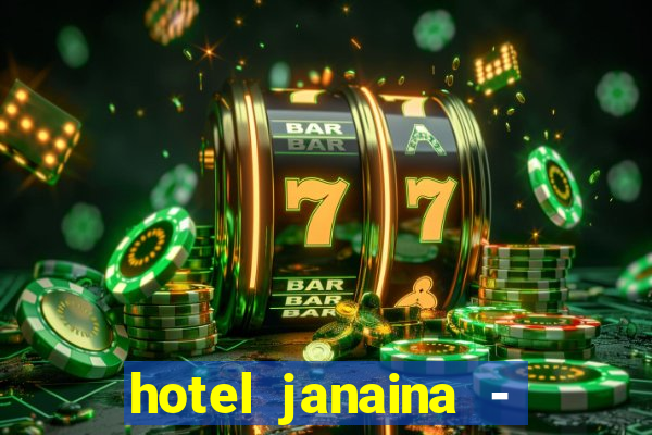 hotel janaina - porto belo