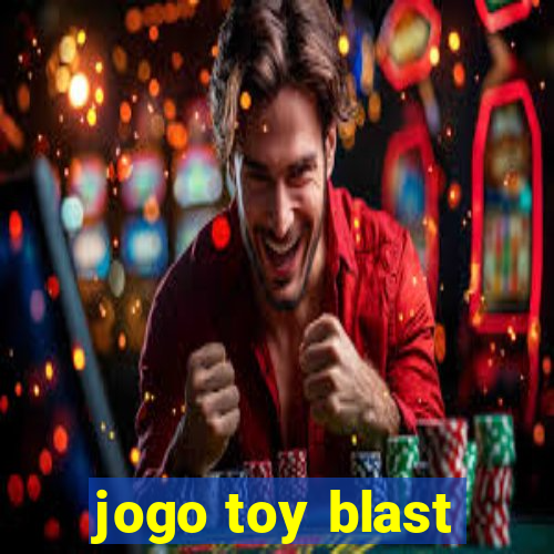 jogo toy blast