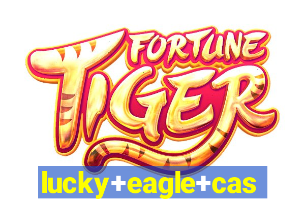 lucky+eagle+casino+hotel+12888+188th+avenue+sw