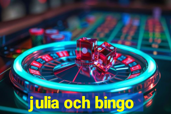 julia och bingo