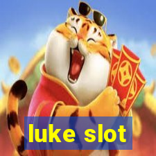 luke slot