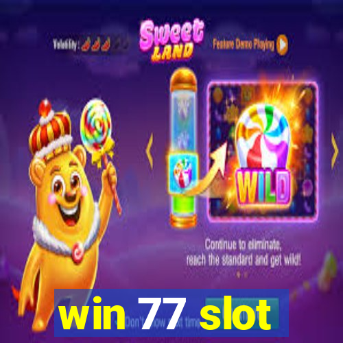 win 77 slot