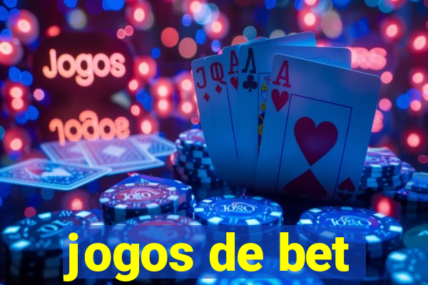 jogos de bet