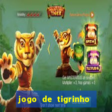 jogo de tigrinho para ganhar dinheiro