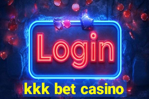 kkk bet casino