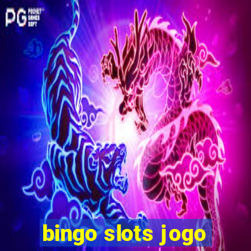 bingo slots jogo