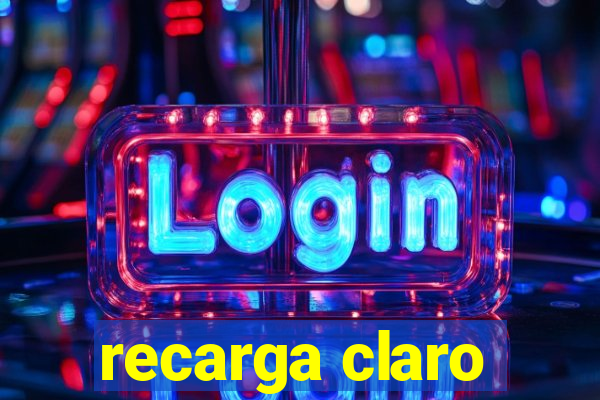 recarga claro