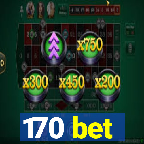 170 bet