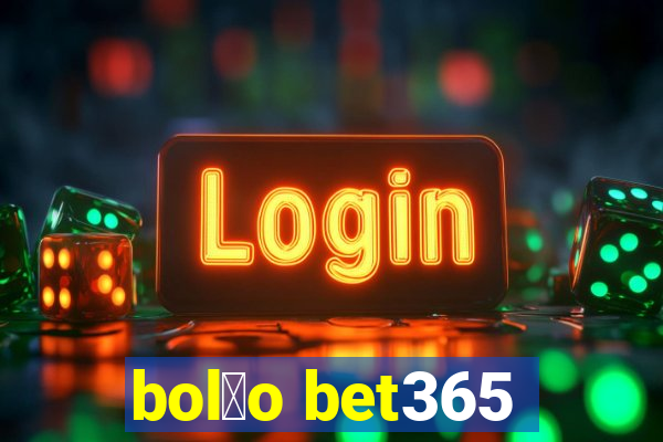 bol茫o bet365