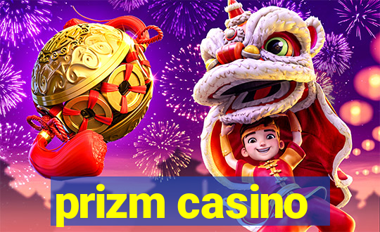 prizm casino