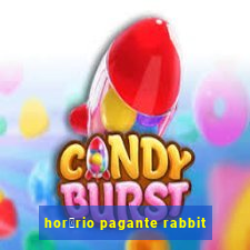 hor谩rio pagante rabbit