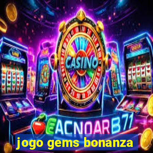 jogo gems bonanza