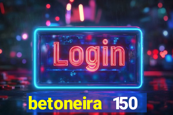 betoneira 150 litros csm