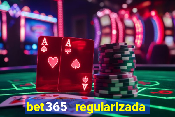 bet365 regularizada no brasil