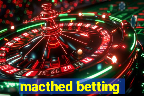 macthed betting