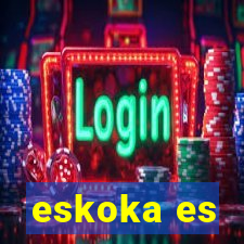 eskoka es